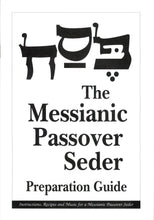 Load image into Gallery viewer, The Messianic Passover Haggadah is $6.49 each and the Messianic Passover Seder Preparation Guide is 3.99 each. Click on the Option Link below to choose. Call 800-410-7367 for discounted bulk orders.