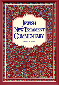 Jewish New Testament Commentary, by David H. Stern - Updated Version!